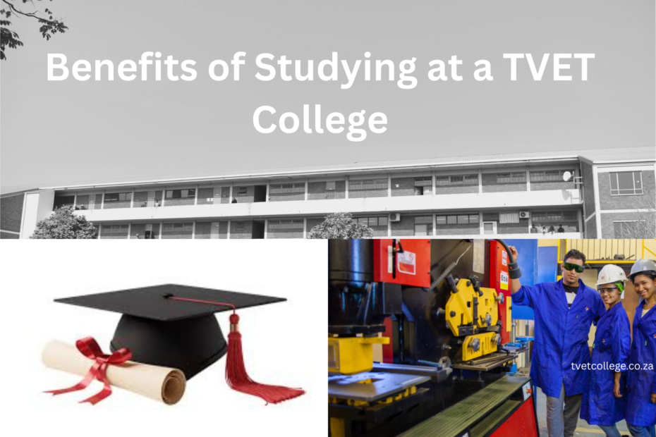 Benefits of Studying at a TVET College