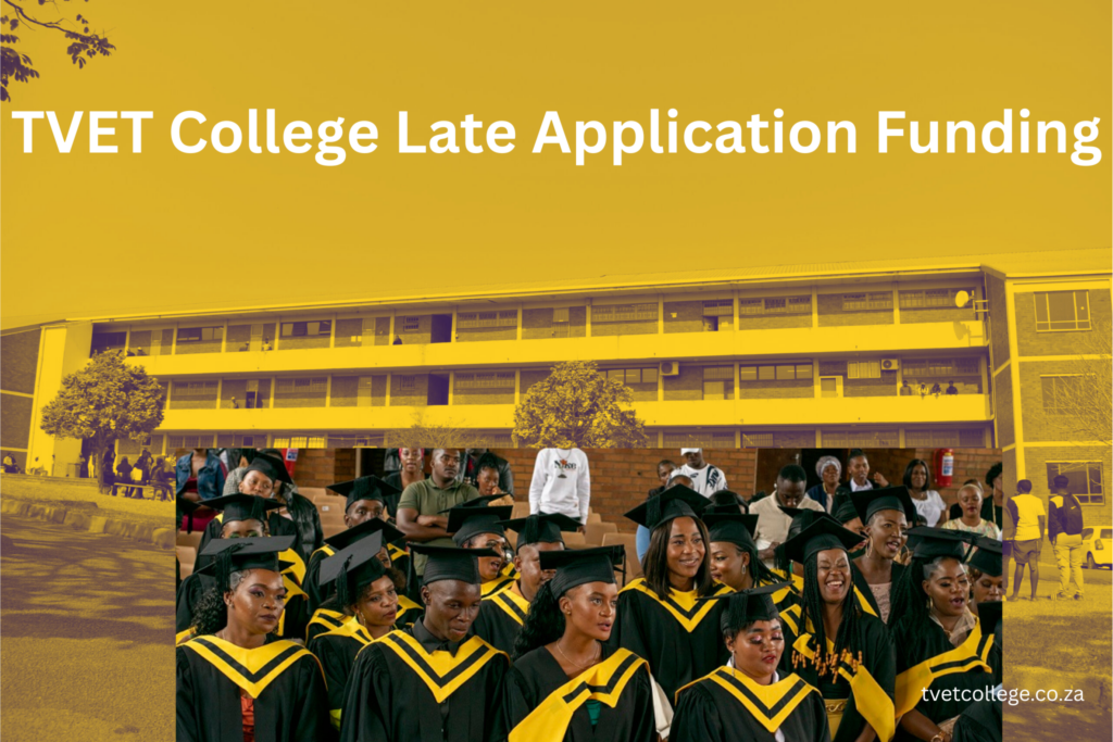 TVET College Late Application Funding