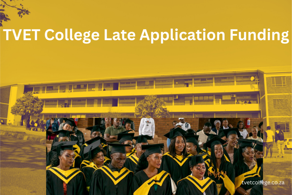 TVET College Late Application Funding