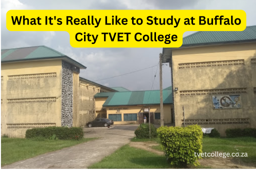 What It's Really Like to Study at Buffalo City TVET College